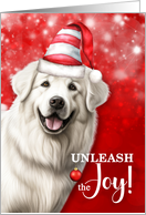 Great Pyrenees Funny Christmas Dog Unleash the Joy card