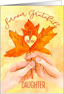 for Daughter Thanksgiving Forever Grateful for YOU card