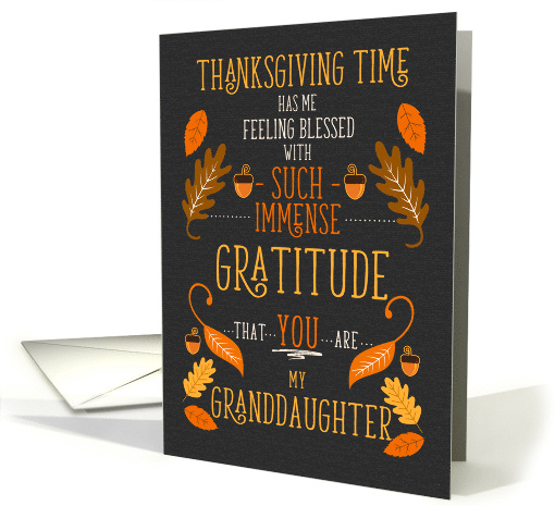 for Granddaughter Thanksgiving Immense Gratitude for You card