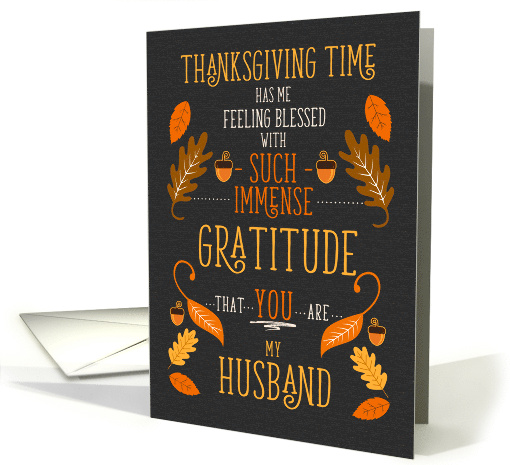 for Husband Thanksgiving Immense Gratitude for You card (1873372)