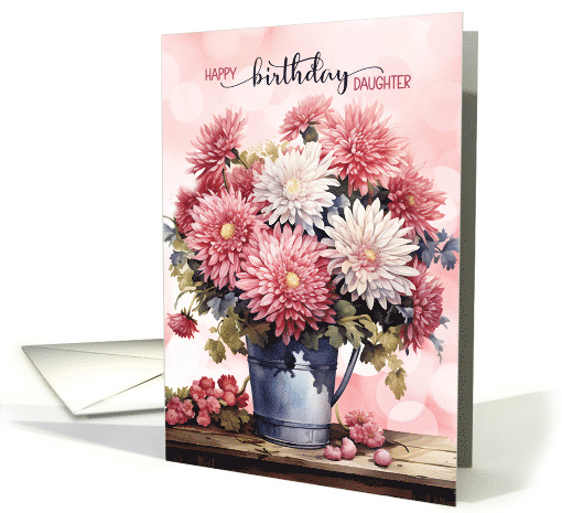 for Daughter Birthday Pink and White Chrysanthemum Bouquet card