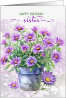 for Sister Birthday Purple Asters in a Flower Pot card