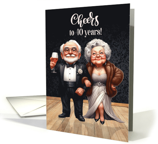 Parents 40th Wedding Anniversary Funny Old Couple Cheers card