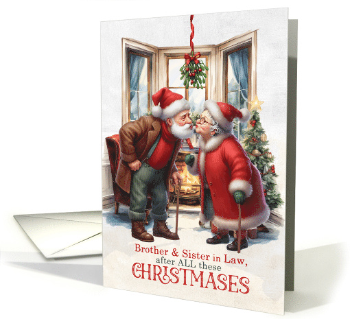 for Brother and Sister in Law Mistletoe Kiss Years of Christmases card