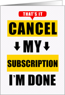 Divorce or Separation Funny Cancel My Subscription card