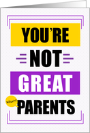 TWO MOMS Mother’s Day Funny Not Great Parents Message card