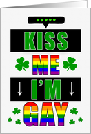 Gay St. Patrick’s Day Kiss Me I’m Gay with LGBTQ Rainbow card