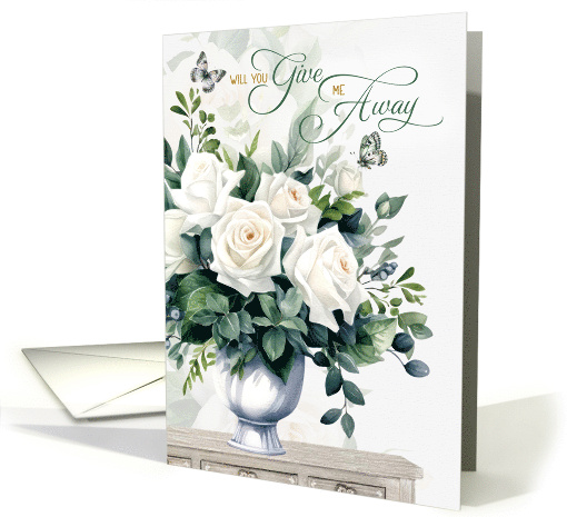 Will You Give My Away Wedding Day White Roses card (1903844)