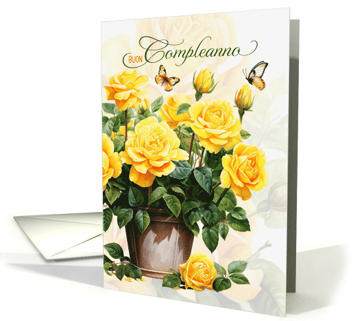 Italian Birthday Buon Compleanno Pot of Yellow Roses with... (1907694)