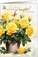 for Daughter Graduation Congratulations Pot of Yellow Roses card