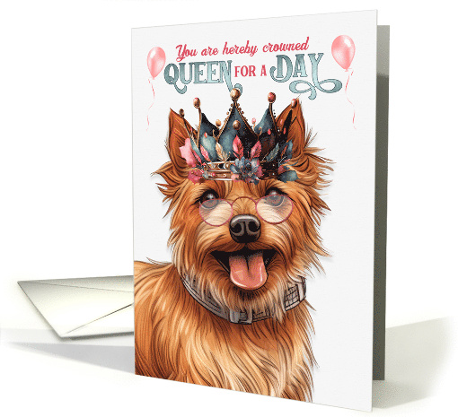 Birthday Australian Terrier Dog Funny Queen for a Day card (1910940)