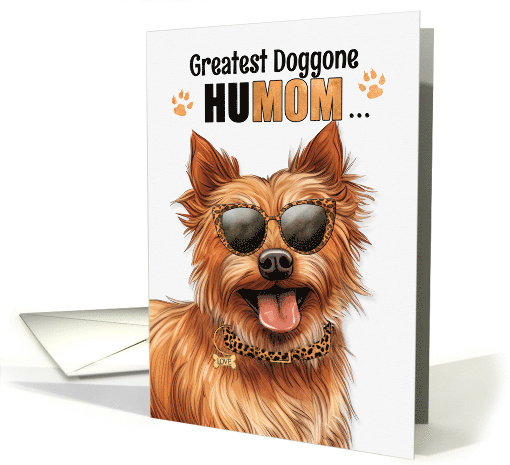 Mother's Day Australian Terrier Dog Greatest HuMOM Ever card (1911262)