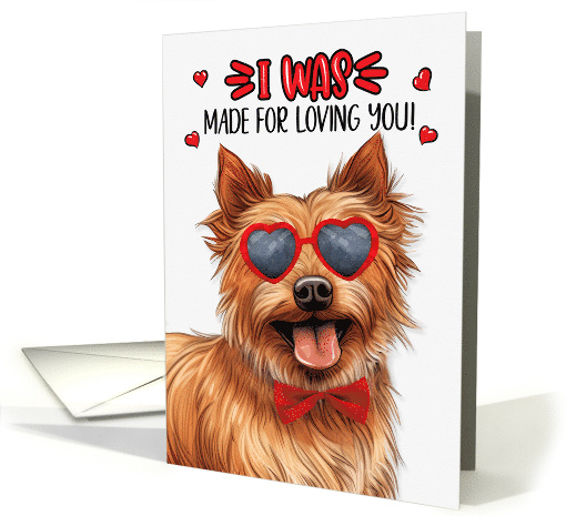 Valentine's Day Australian Terrier Dog Made for Loving You card