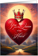 Love You are the Queen of My Heart with Crown card
