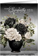 Loss of a Son Sympathy Vase of Black and White Roses card