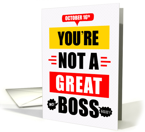 Boss's Day Funny Not a Great Boss Red and Yellow Typography card