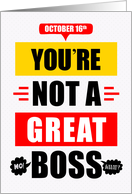Boss’s Day Funny Not a Great Boss Red and Yellow Typography card