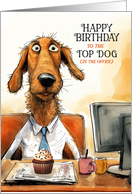 for Boss’s Birthday Funny Cartoon Top Dog Office Theme card