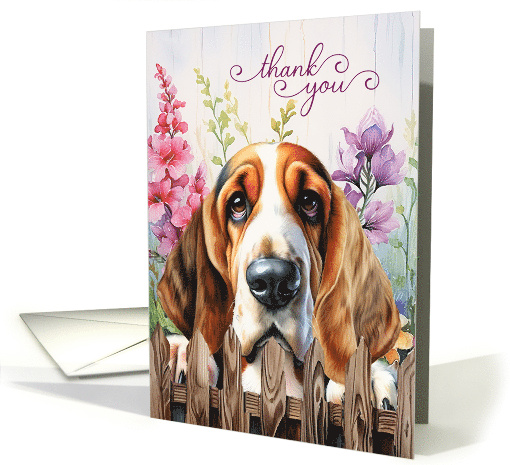 Thank You Basset Hound Dog Garden Fence with Gladiolus card (1919812)
