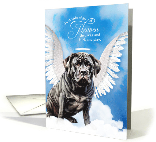 Pet Sympathy Loss of a Dog Neapolitan Mastiff Angel card (1925902)