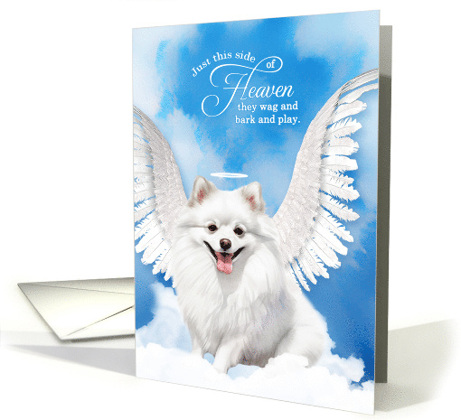 Pet Sympathy Loss of a Dog White Pomeranian Angel card (1927212)