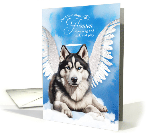 Pet Sympathy Loss of a Dog Siberian Husky Angel card (1927838)