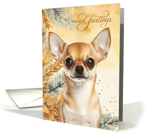 Season's Greetings Short Hair Tan Chihuaua Dog Golden Pines card