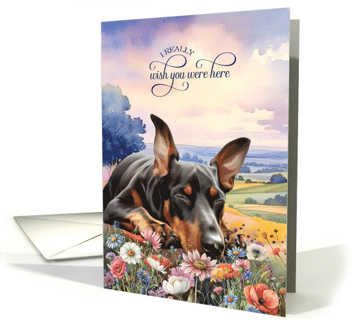 Missing You Doberman Pinscher Dog in a Field of Wildflowers card