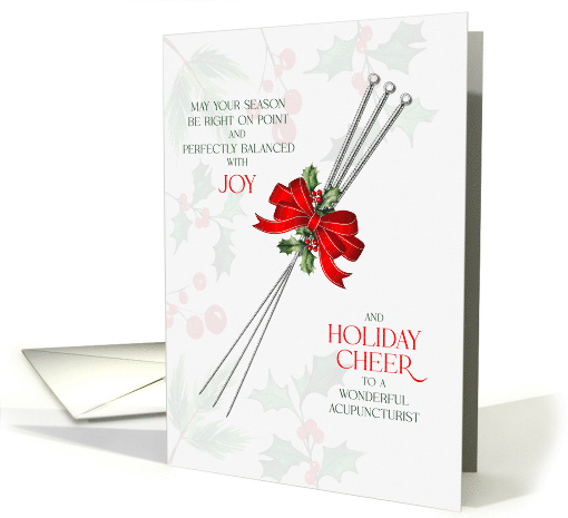 Acupuncture Themed Holiday Cheer with Holly and Berries card (1949970)