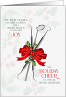 Dental Hygienist You Know the Drill Dental Tools with Holiday Cheer card