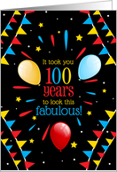 100th Birthday Looking Fabulous Colorful Flags and Balloons card