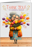 for Caregiver Thank You Cute Old Woman with Colorful Tulips card