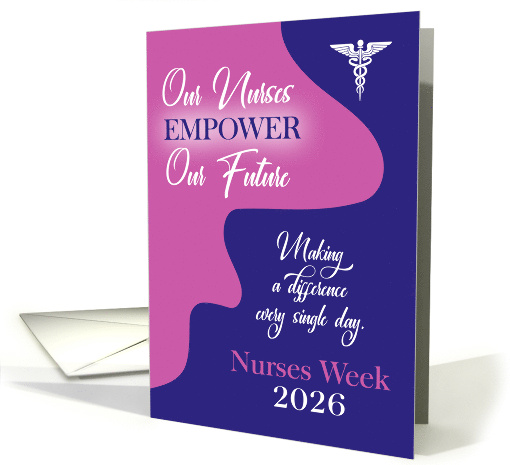Nurses Week 2026 Bluish Purple and Rose Pink Empower Our Future card