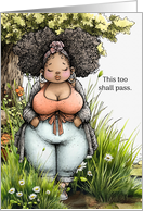 Encouragement Curvy African American Woman This Too Shall Pass card