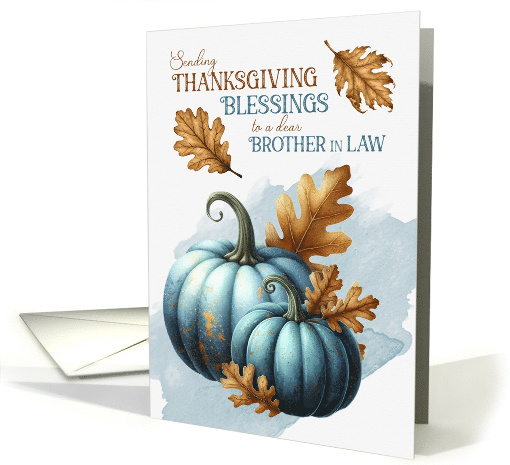 Brother in Law Thanksgiving Blessings Blue Pumpkins Autumn Leaves card