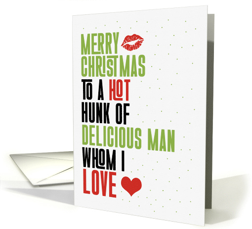 for a Delicious Hunk of Man on Christmas Romantic Typography card