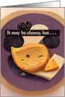Smiling Cheddar It May Be Cheesy National Cheese Lover’s Day card
