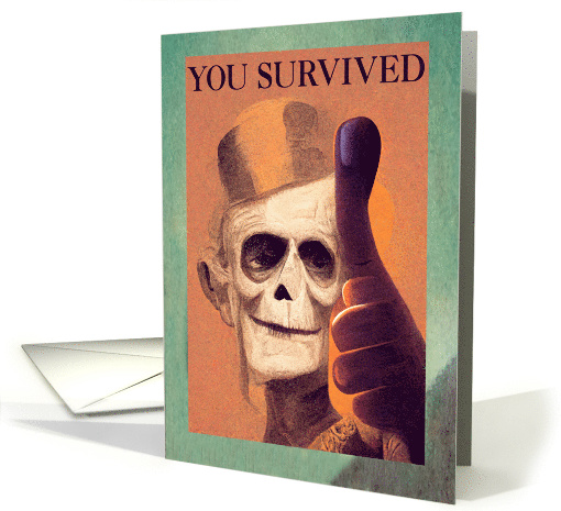 You Survived the Year Gallows Humor Thumbs Up card (1743810)