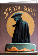 Birthday See You Soon Gallows Humor with Grim Reaper card
