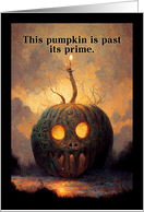 Belated Halloween Past Prime Pumpkin card