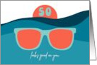 Fiftieth Birthday Sun Glasses Graphic Orange Sun Blue Ocean card