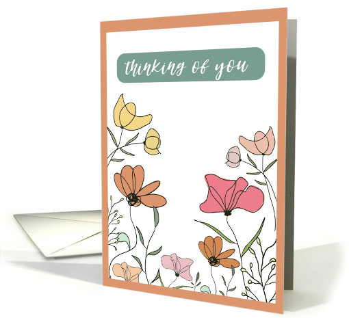 Thinking of You Whimsical Colorful Sketch Flowers card (1781210)