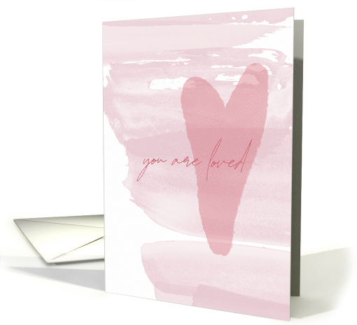 Happy Valentine's Day You Are Loved Watercolor Pink Heart card