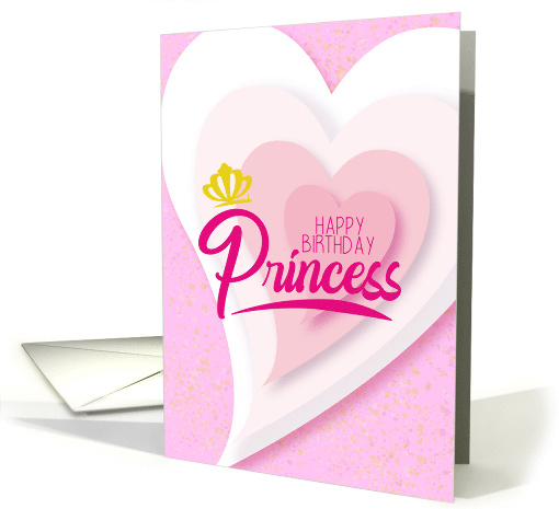 Birthday Pink Princess with Heart Shapes and Crown for a Girl card