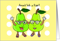 Aren’t We a Pair friendship cute green pears hugging card