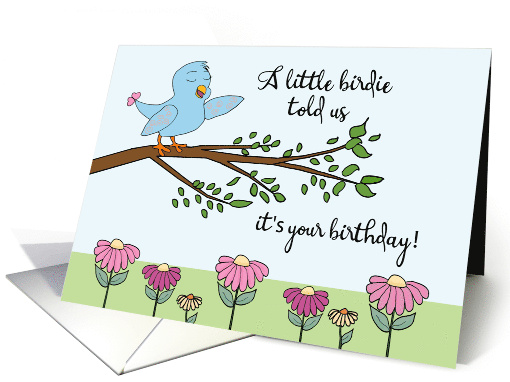 Happy Birthday A Little Birdie Told Us blue birdie card (1773782)