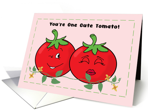 Romantic Funny You're One Cute Tomato hot house humor card (1774074)