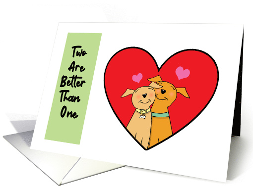 Romantic Love Two Are Better Than One card (1775148)