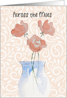 Missing You Across the Miles flowers in vase card