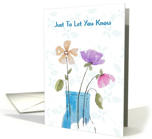 Just To Let You Know Flowers in Vase card (1810706)